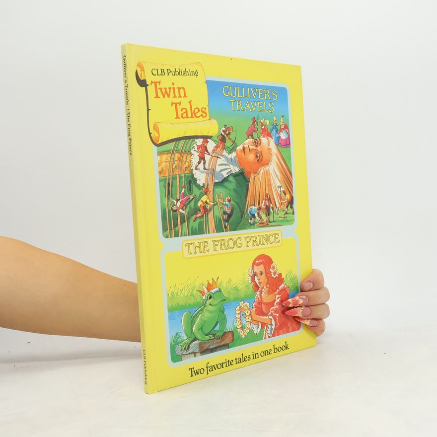 Ann McKie Twin Tales. Gulliver's Travels. The Frog Prince