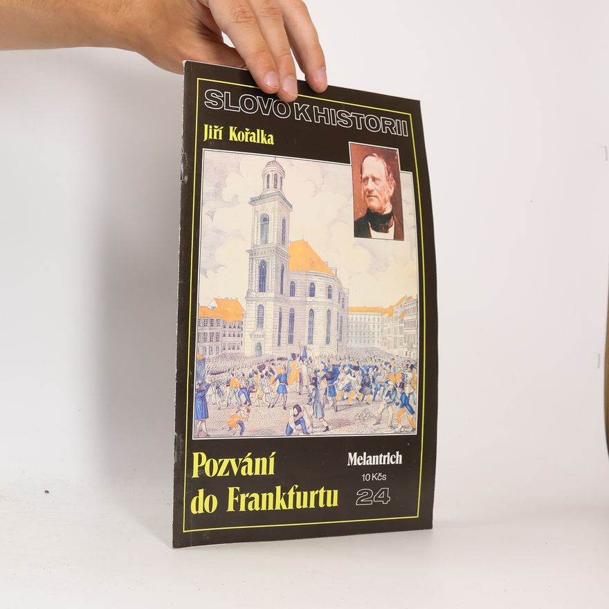 Jiří Kořalka Pozvání do Frankfurtu. Slovo k historii. Ročník 1990, číslo 24