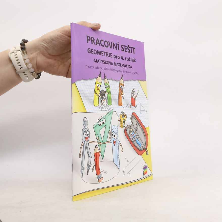 Andrea Schindlerová Pracovní sešit Geometrie pro 4. ročník : Matýskova matematika