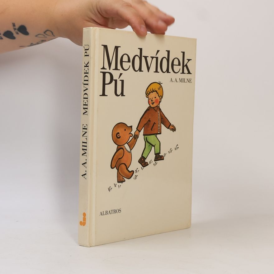 Alan Alexander Milne Medvídek Pú