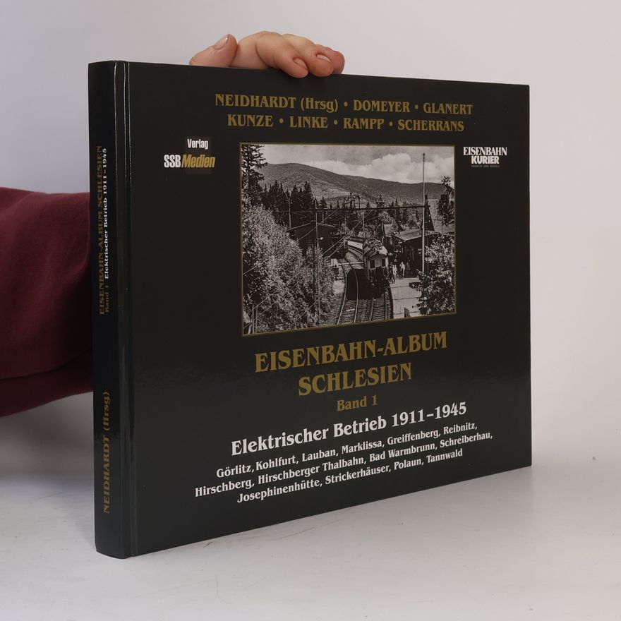 Ingo Neidhardt Eisenbahn-Album Schlesien Band 1