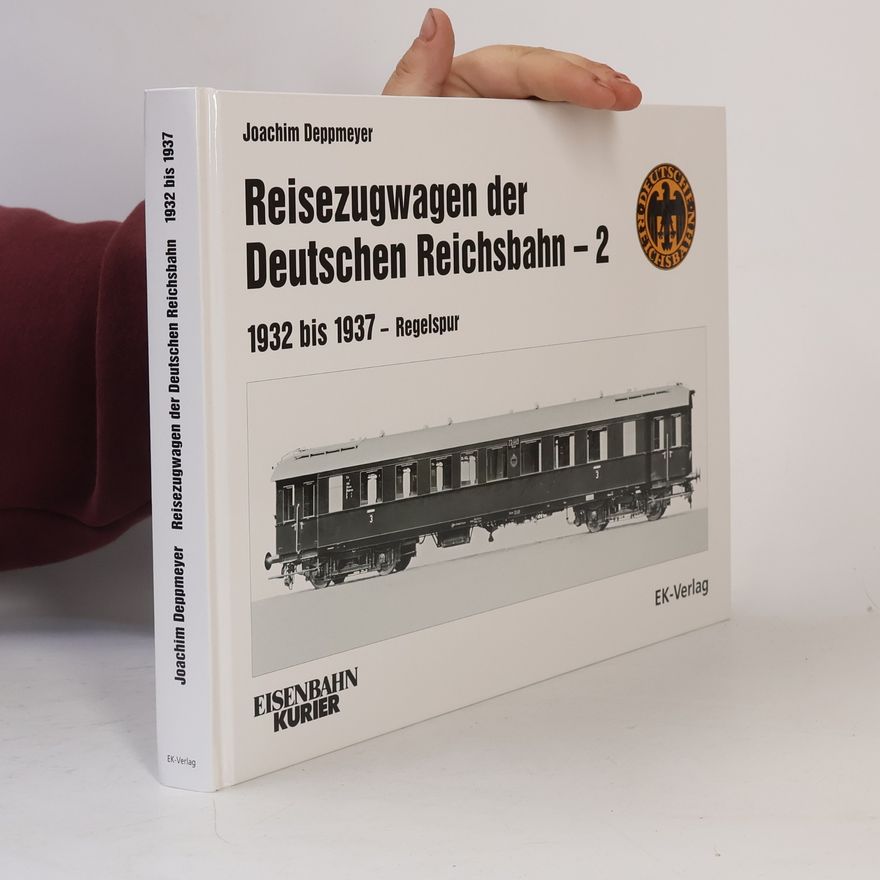 Joachim Deppmeyer Reisezugwagen der Deutschen Reichsbahn - 2
