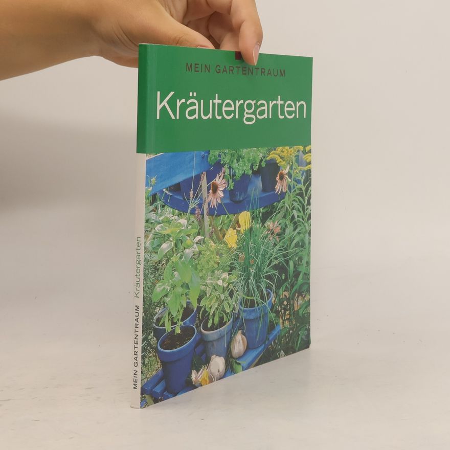 Kolektív autorov Mein Gartentraum. Kräutergarten