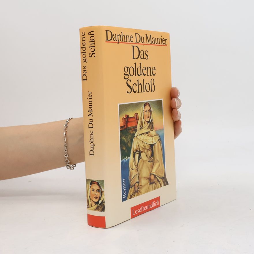Daphne du Maurier Das Goldene Schloß