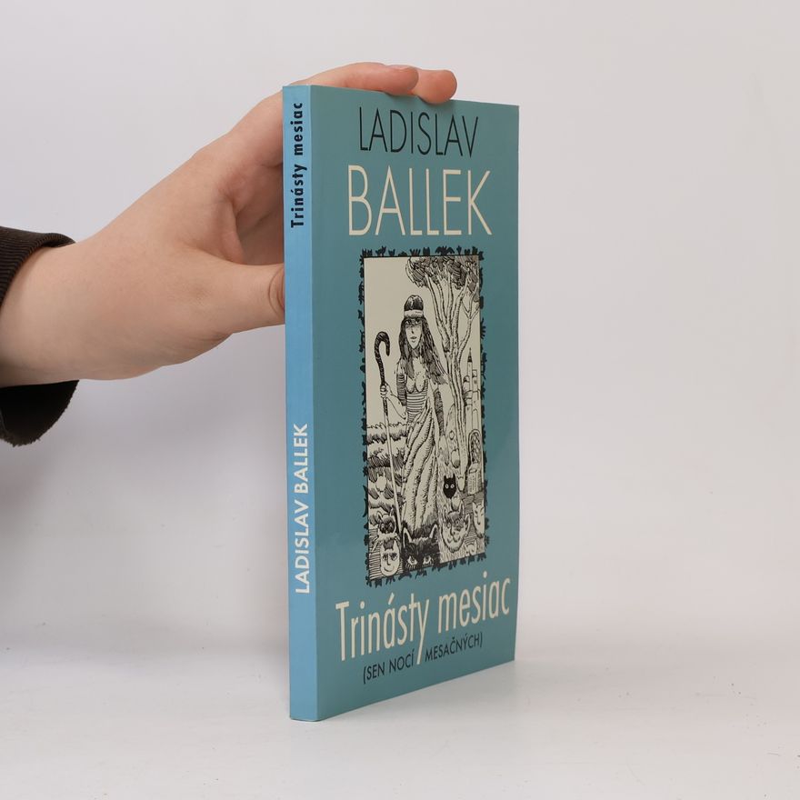 Ladislav Ballek Trinásty mesiac (Sen nocí mesačných)