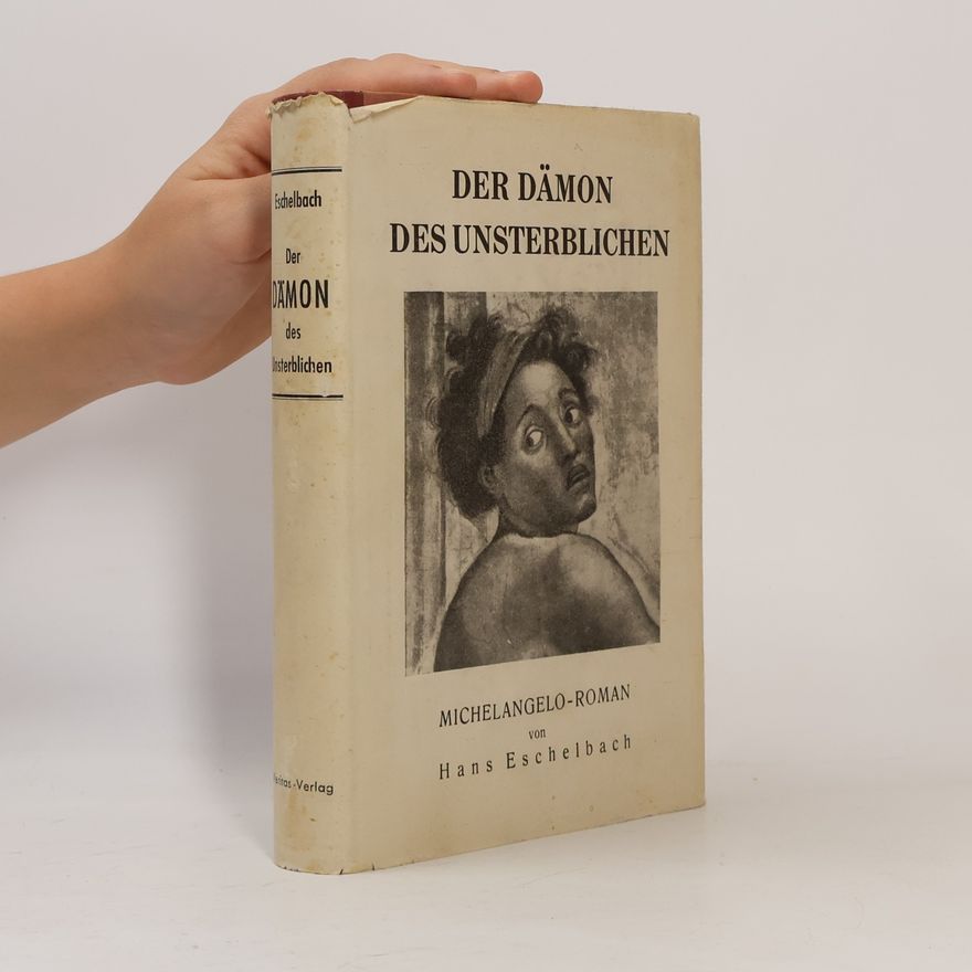 Hans Eschelbach Der Dämon des Unsterblichen