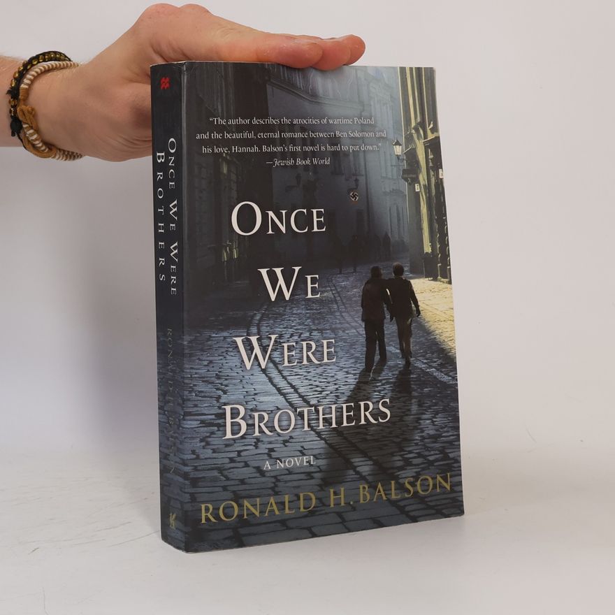 Ronald H. Balson Liam Taggart and Catherine Lockhart: Once We Were Brothers
