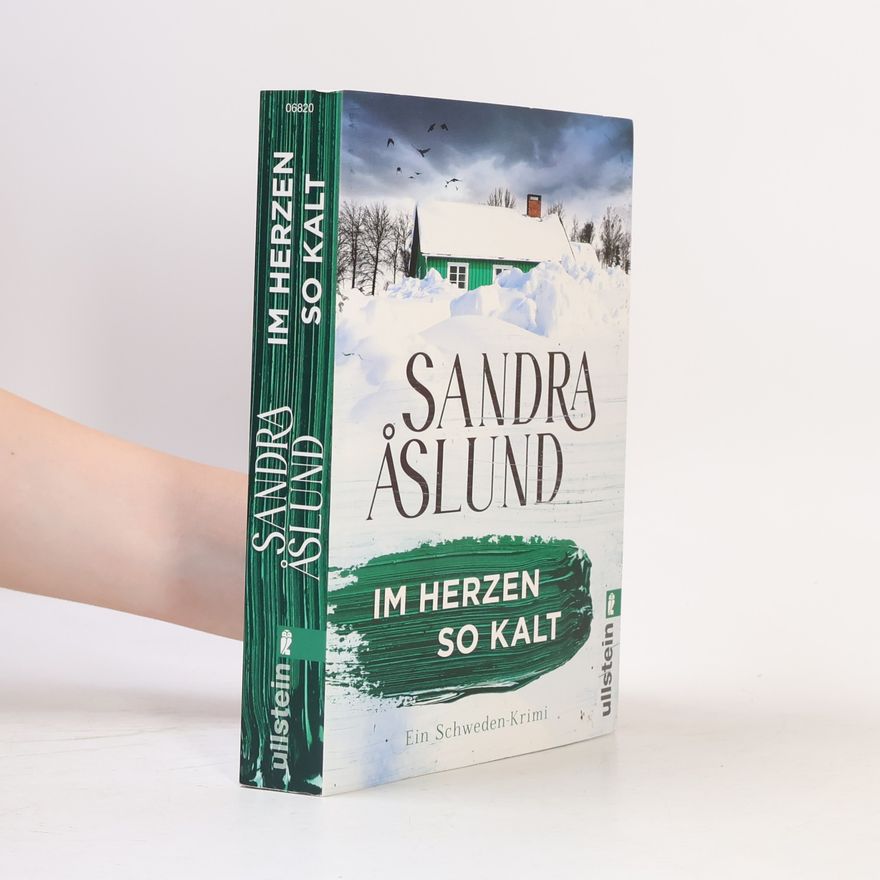 Sandra Åslund Im Herzen so kalt (Ein Fall für Maya Topelius 1)
