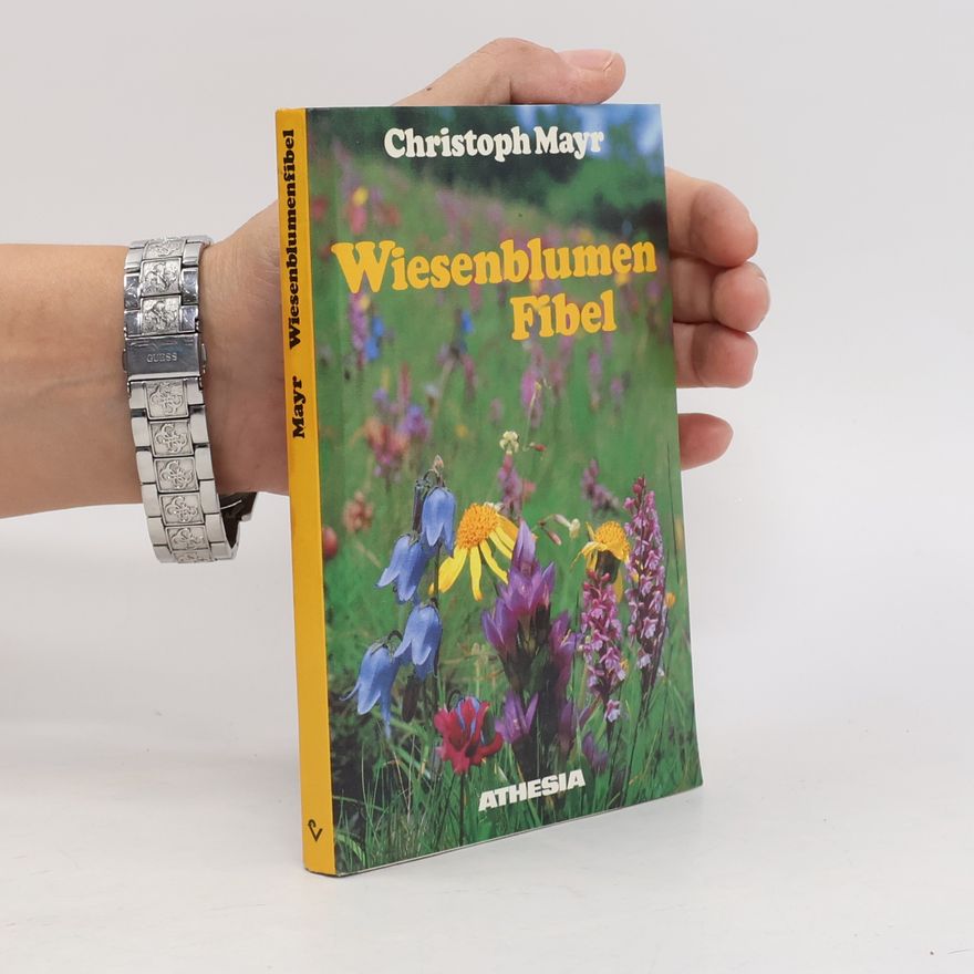 Christoph Mayr Wiesenblumen Fibel