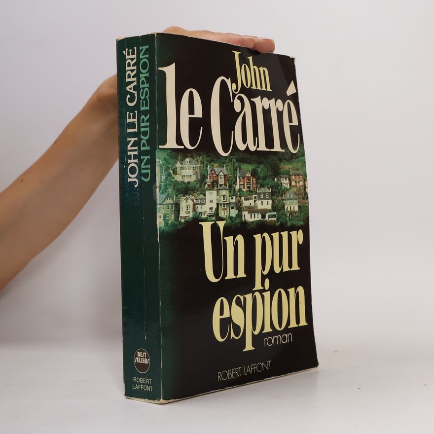 John le Carré Un pur espion
