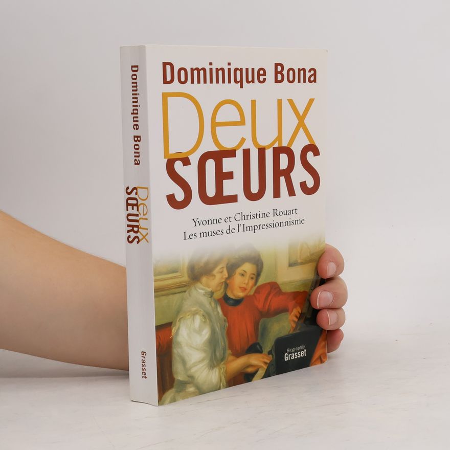 Dominique Bona Deux sœurs