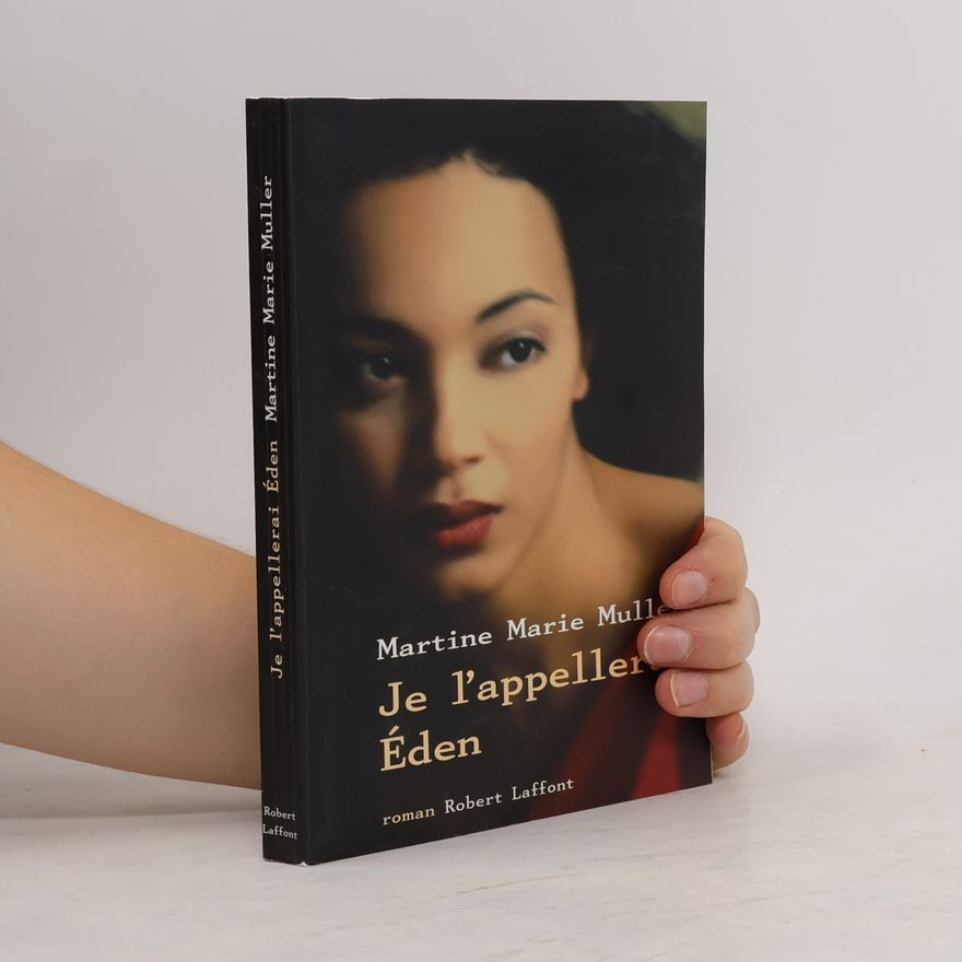 Martine Marie Muller Je l'appellerai Eden