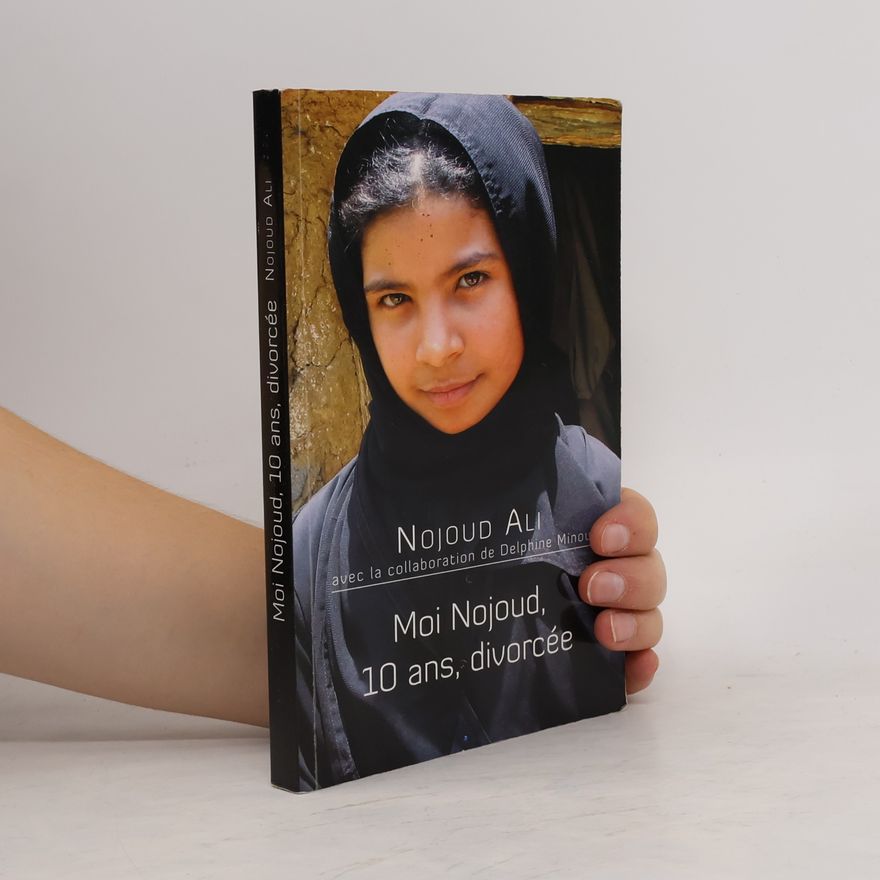 Nug u. d. ʿAli Moi Nojoud, 10 ans, divorcée