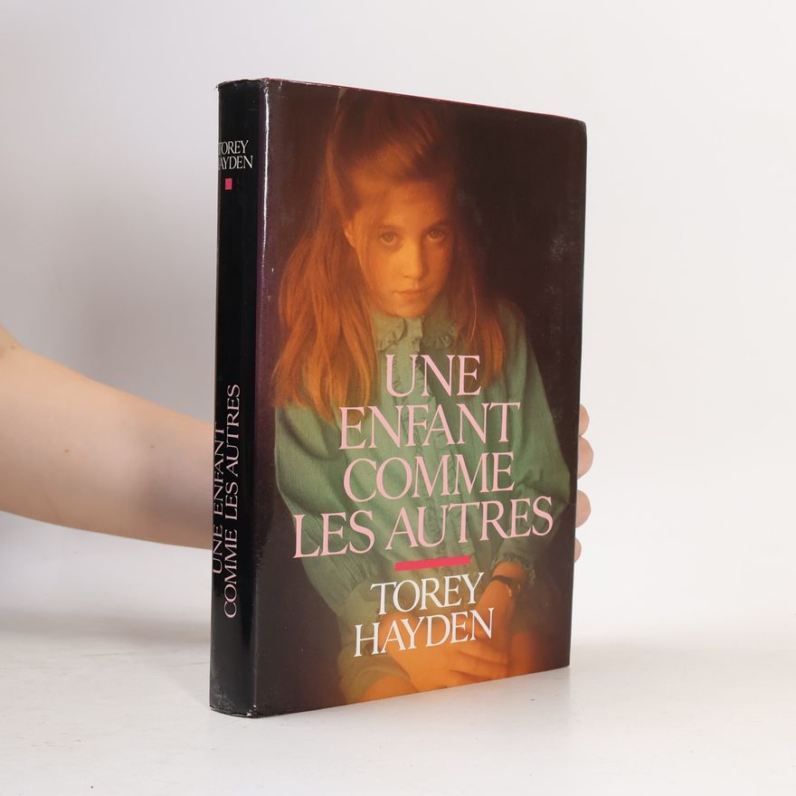 Torey L. Hayden Une enfant comme les autres