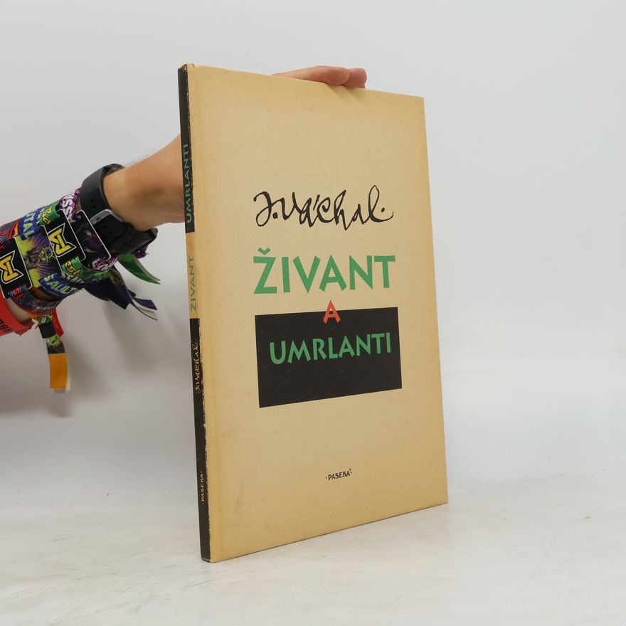 Josef Váchal Živant a umrlanti