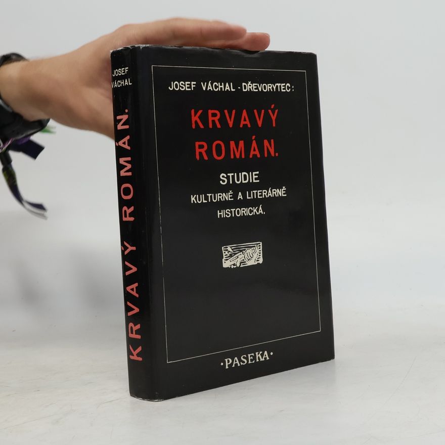Josef Váchal Krvavý román