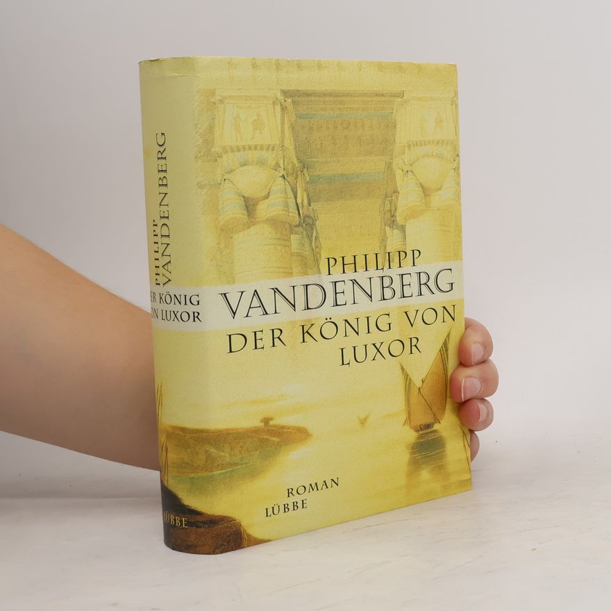 Philipp Vandenberg Der König von Luxor