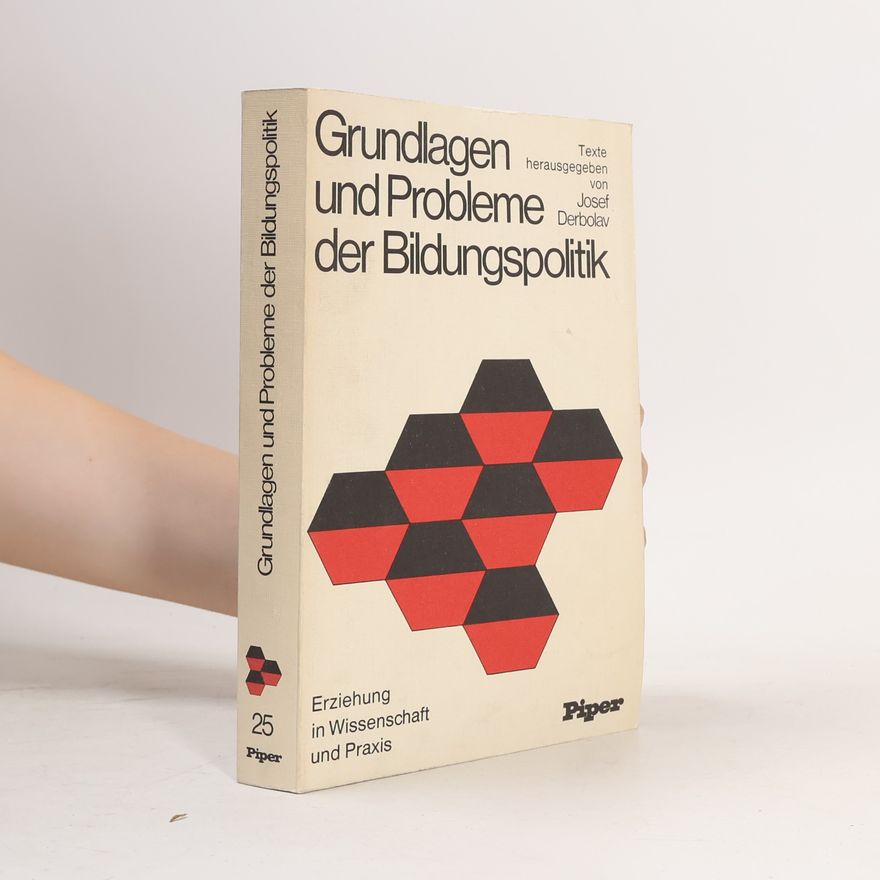 Josef Derbolav Grundlagen und Probleme der Bildungspolitik