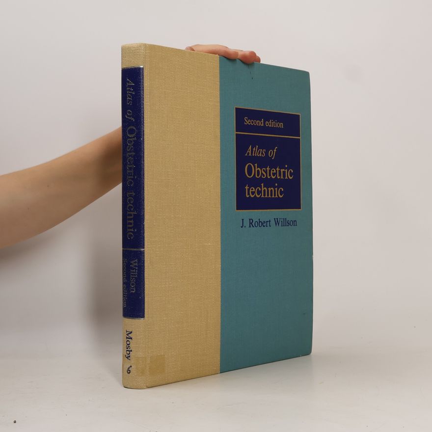 James Robert Willson Atlas of Obstetric technic