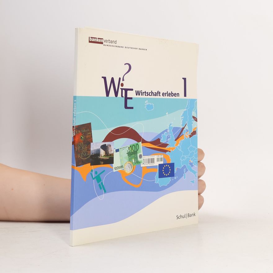 Autorenkollektiv Wie? Wirtschaft erleben 1