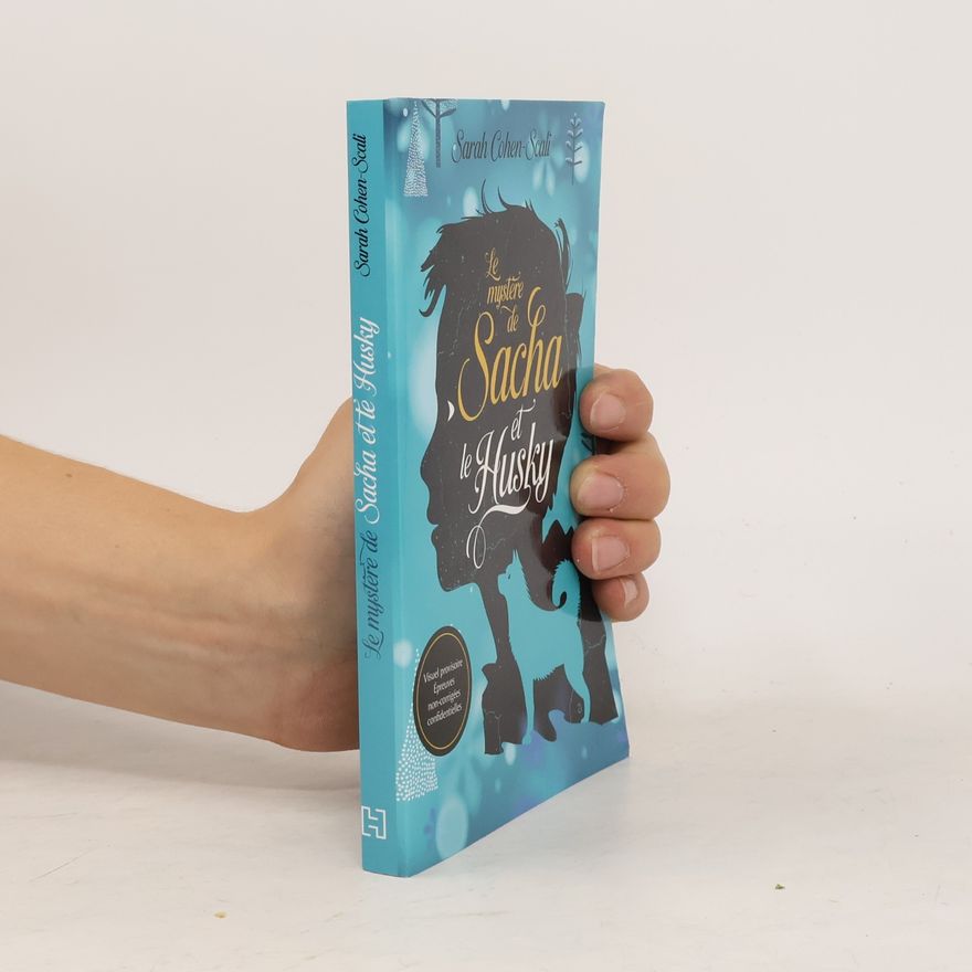 Sarah Cohen-Scali Sacha et le husky - 1: Le mystère de Sacha et le husky