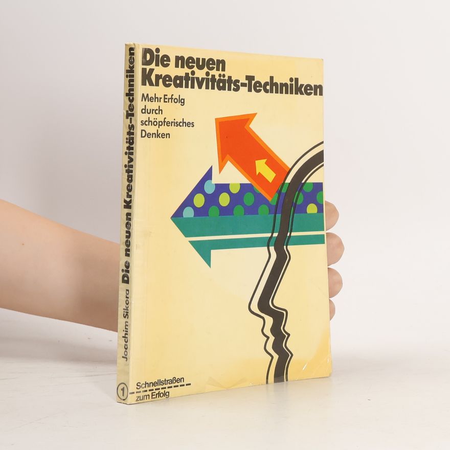 Joachim Sikora Die neuen Kreativitätstechniken