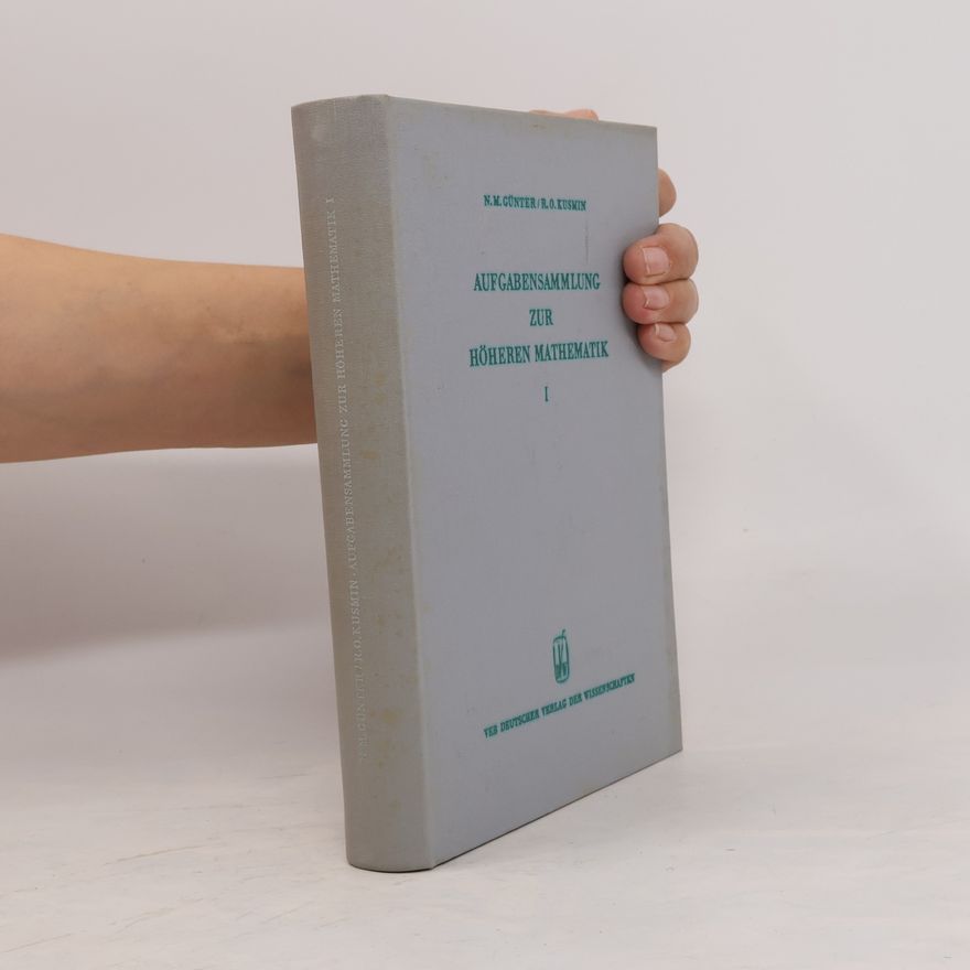 R. O. Kusmin Aufgabensammlung zur Höheren Mathematik I