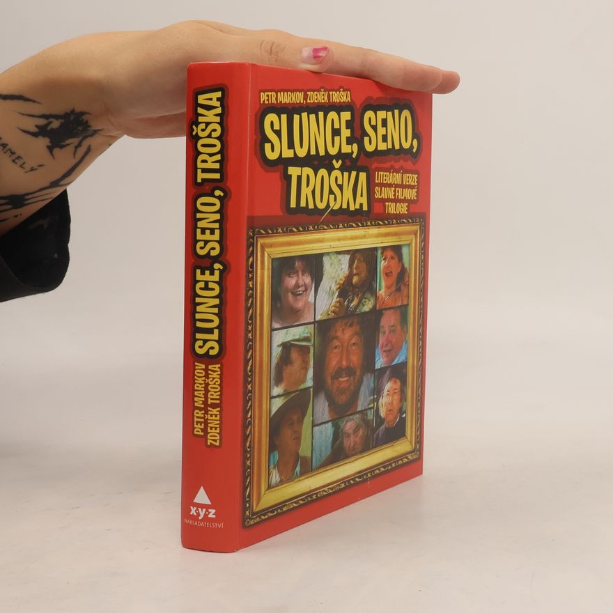 Zdeněk Troška Slunce, seno, Troška