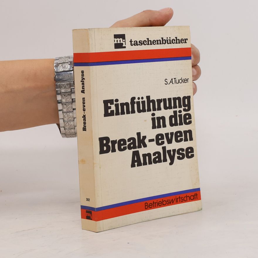 S.A. Tucker Einführung in die Break-even Analyse