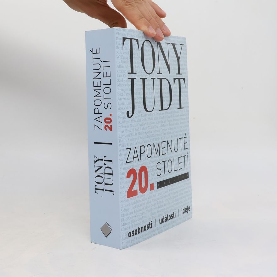 Tony Judt Zapomenuté 20. století