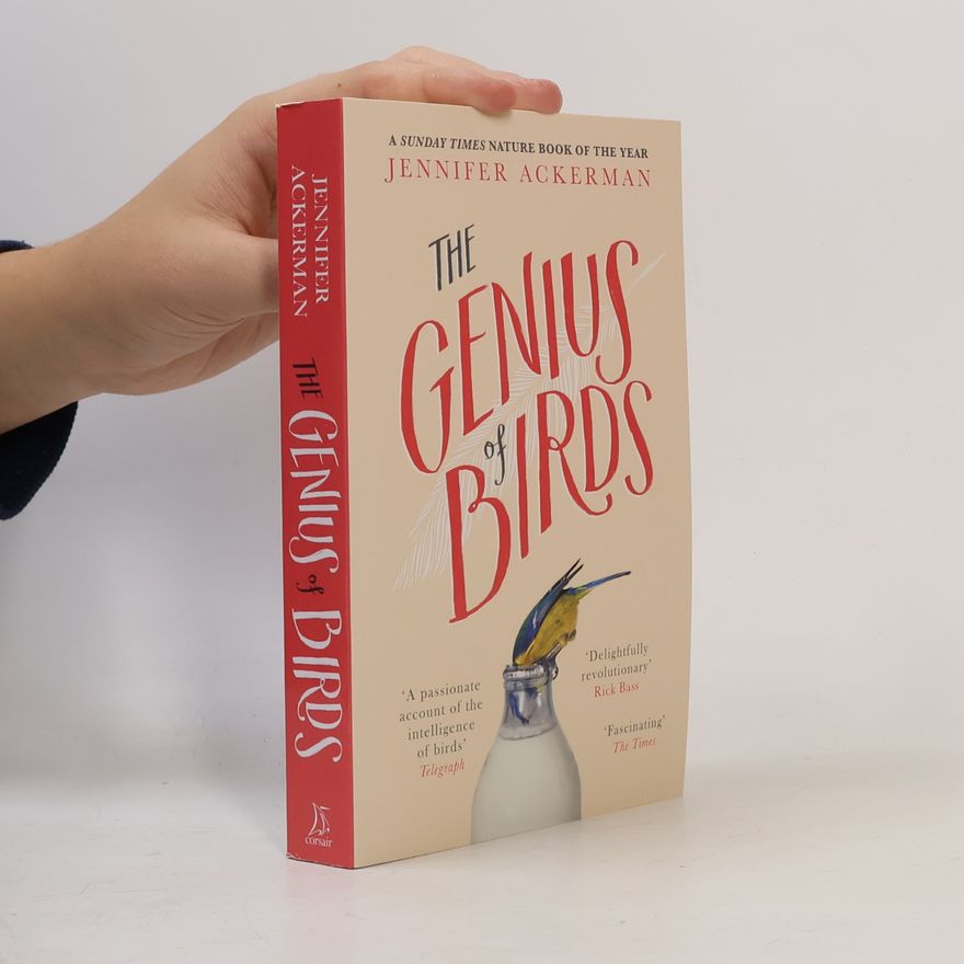 Jennifer Ackerman The Genius of Birds