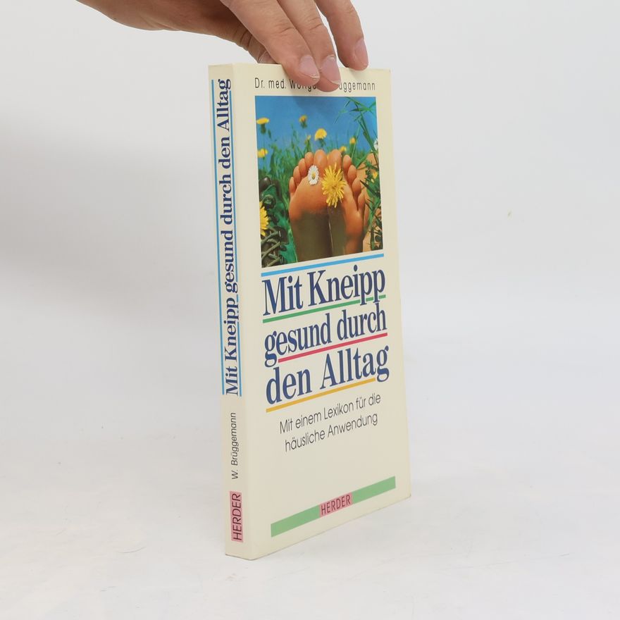 Wolfgang Brüggemann Mit Kneipp gesund durch den Alltag