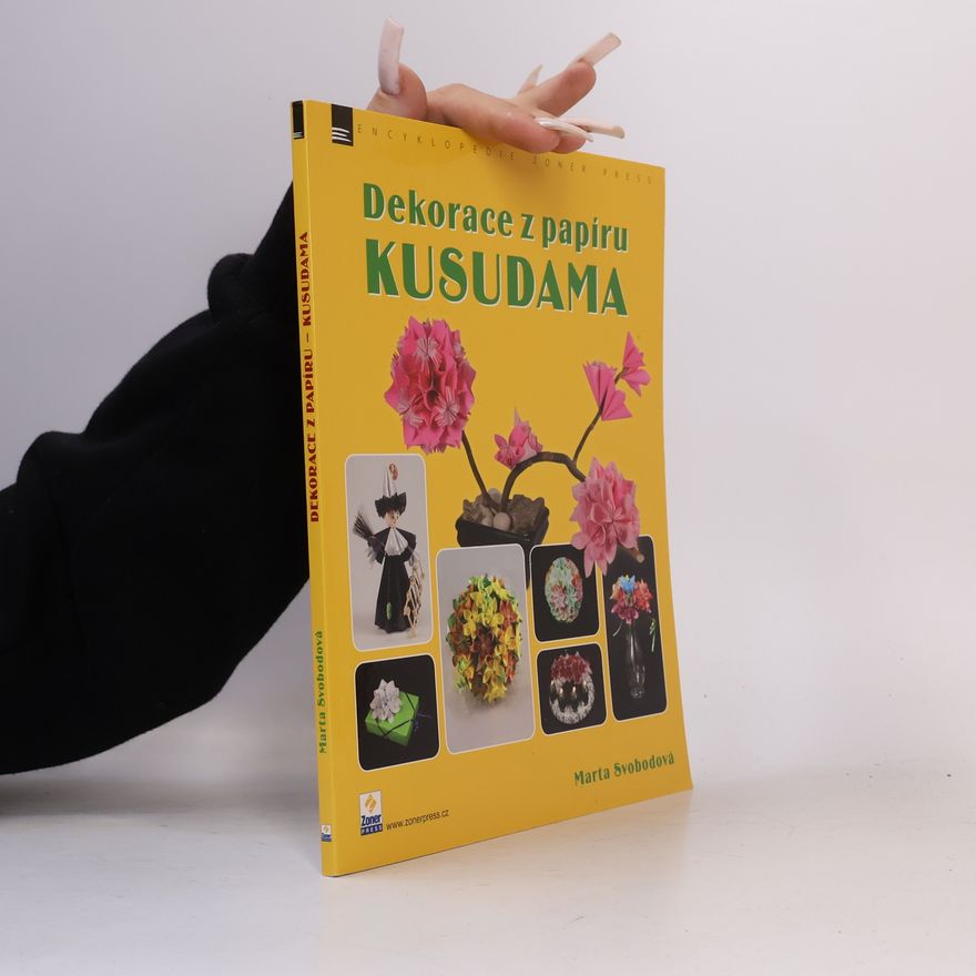 Marta Kovářová Kusudama. Dekorace z papíru