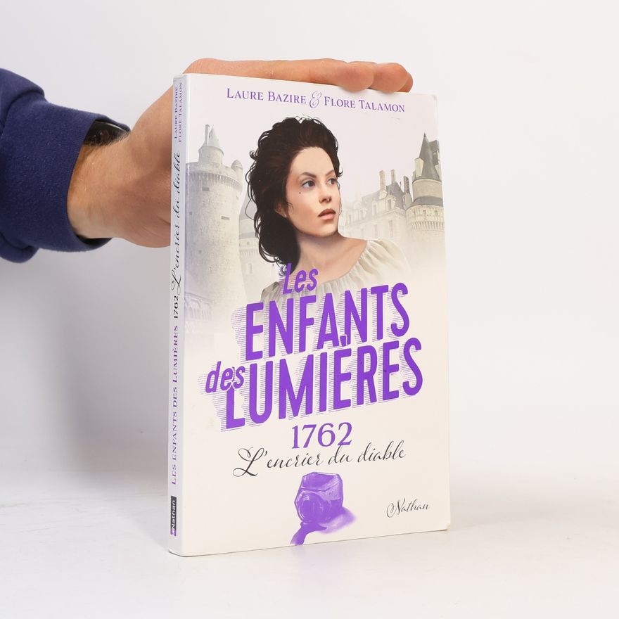 Laure Bazire Les Enfants des Lumières - 2: 1762