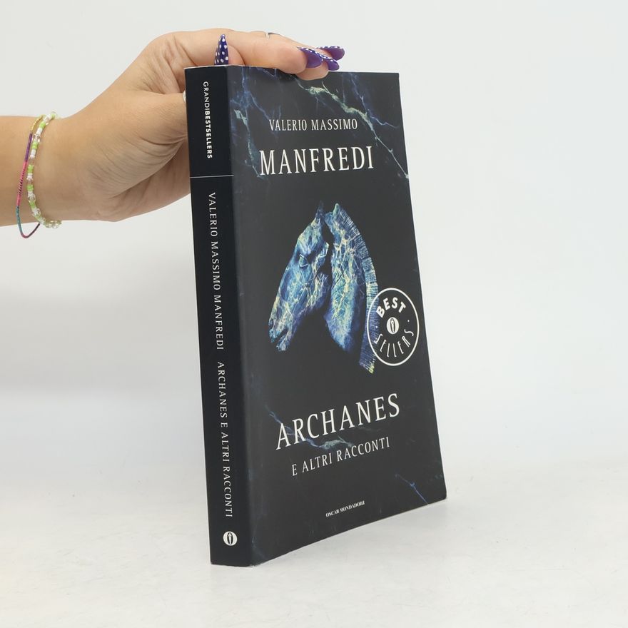 Valerio Massimo Manfredi Archanes e altri racconti
