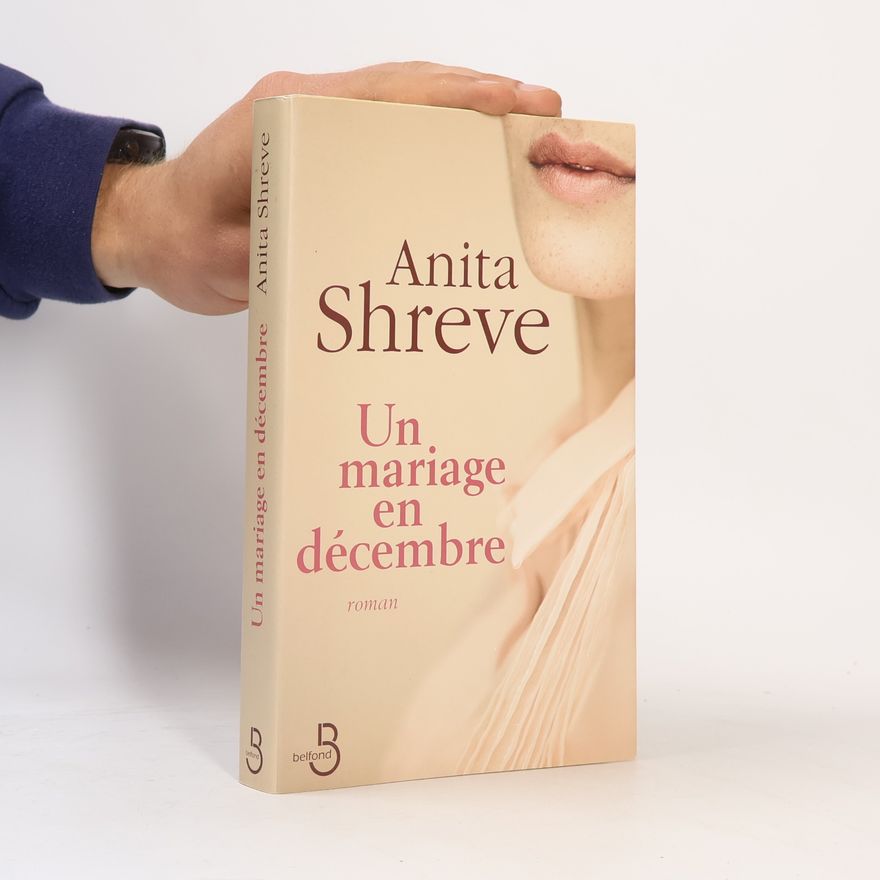 Anita Shreve Un mariage en décembre