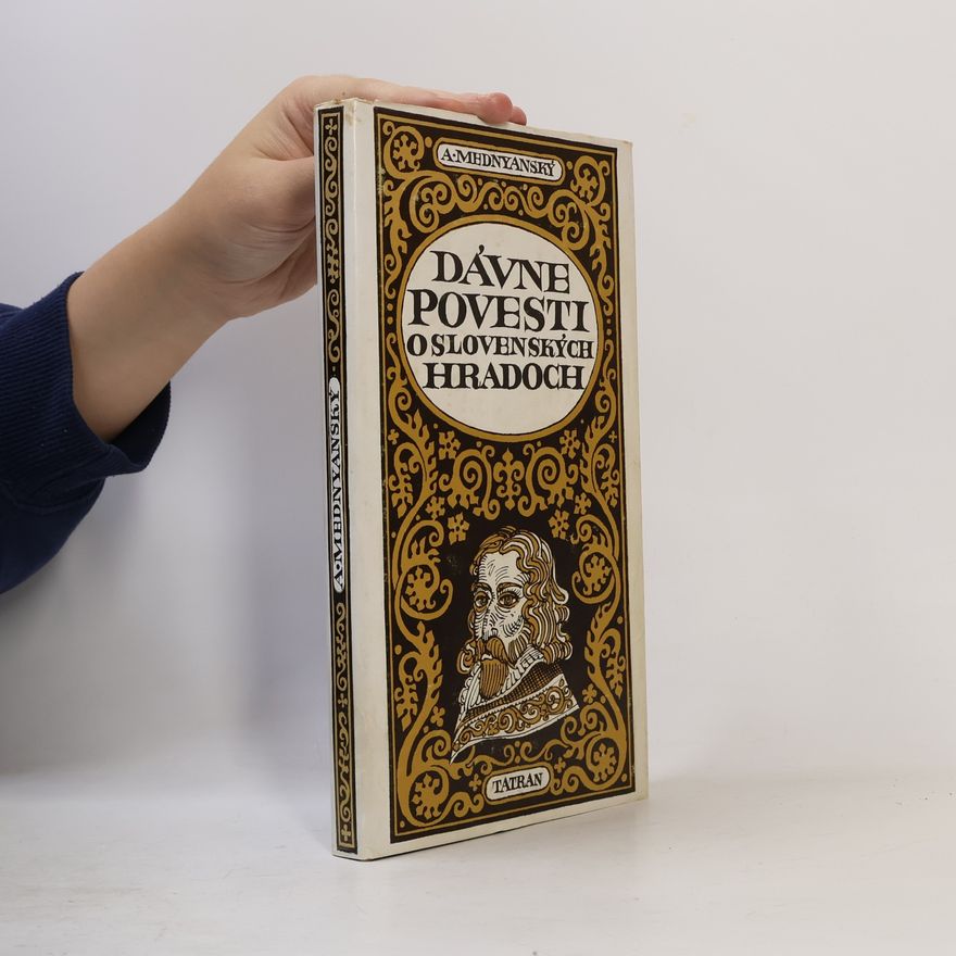 Alajos Mednyánszky Dávne povesti o slovenských hradoch