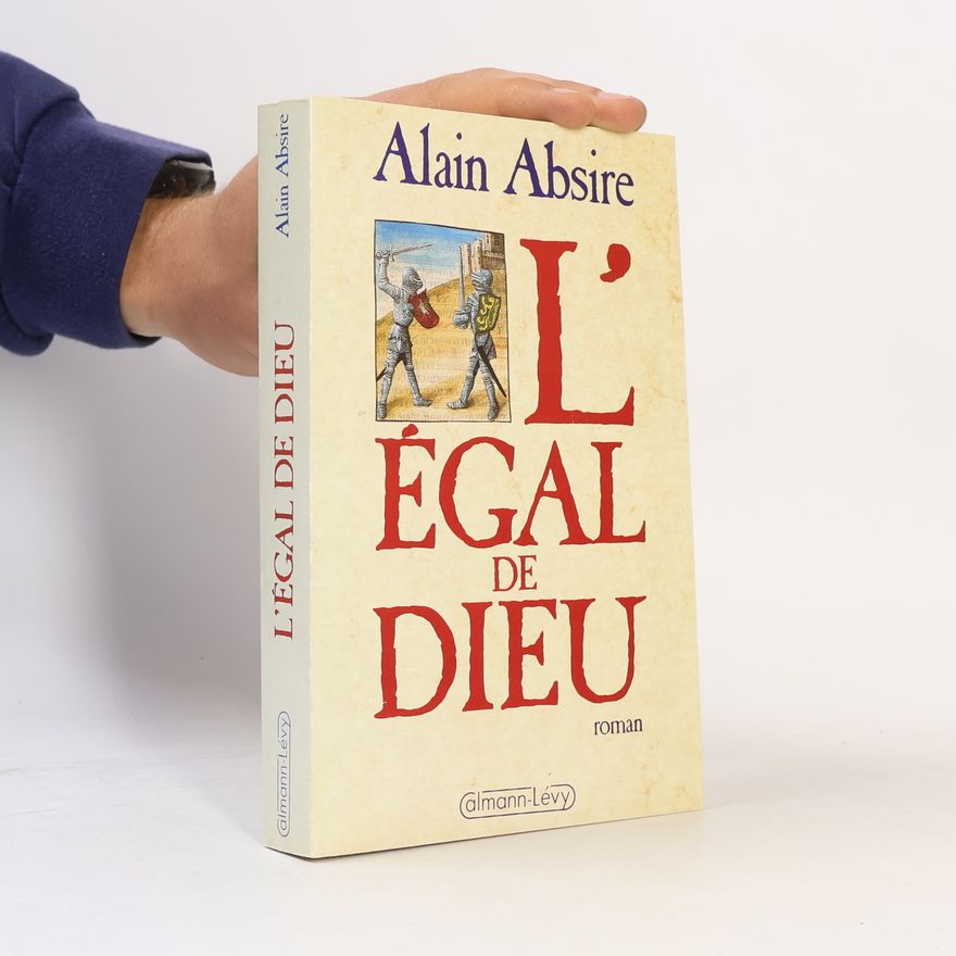 Alain Absire L'Égal de Dieu