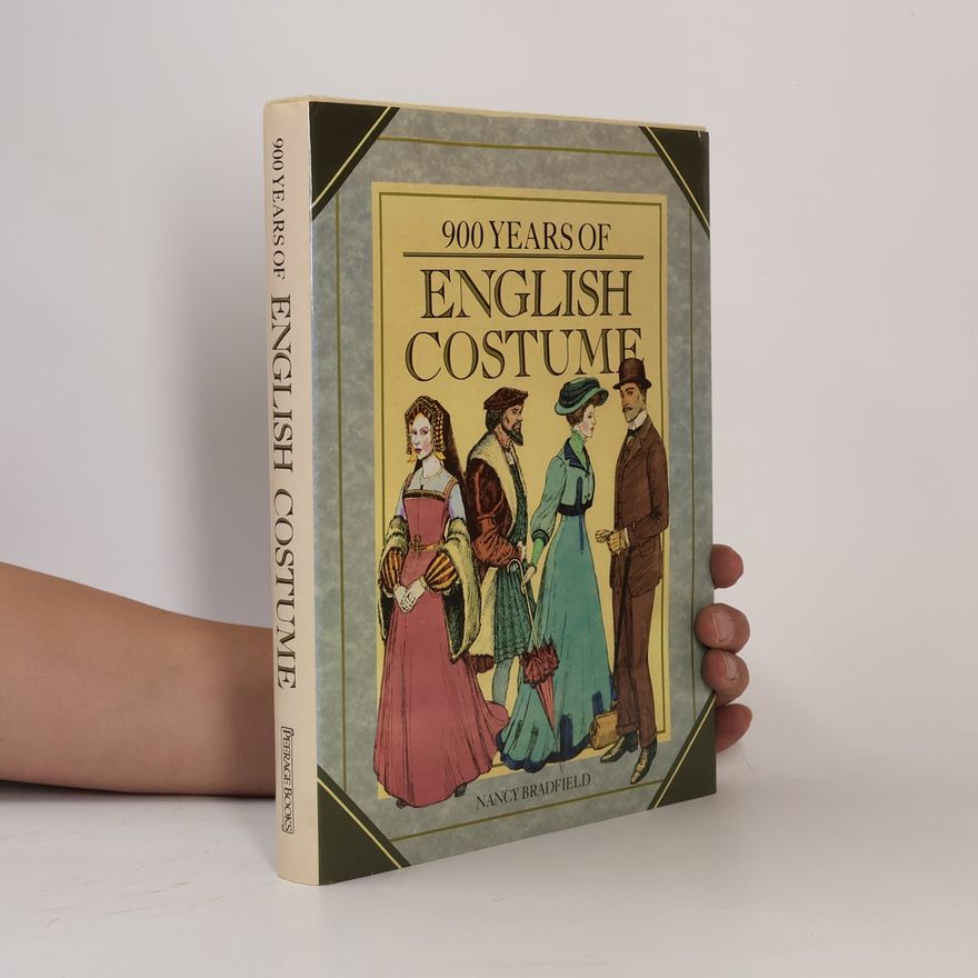 Nancy Bradfield 900 Years of English Costume