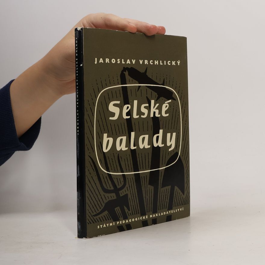 Jaroslav Vrchlický Selské balady