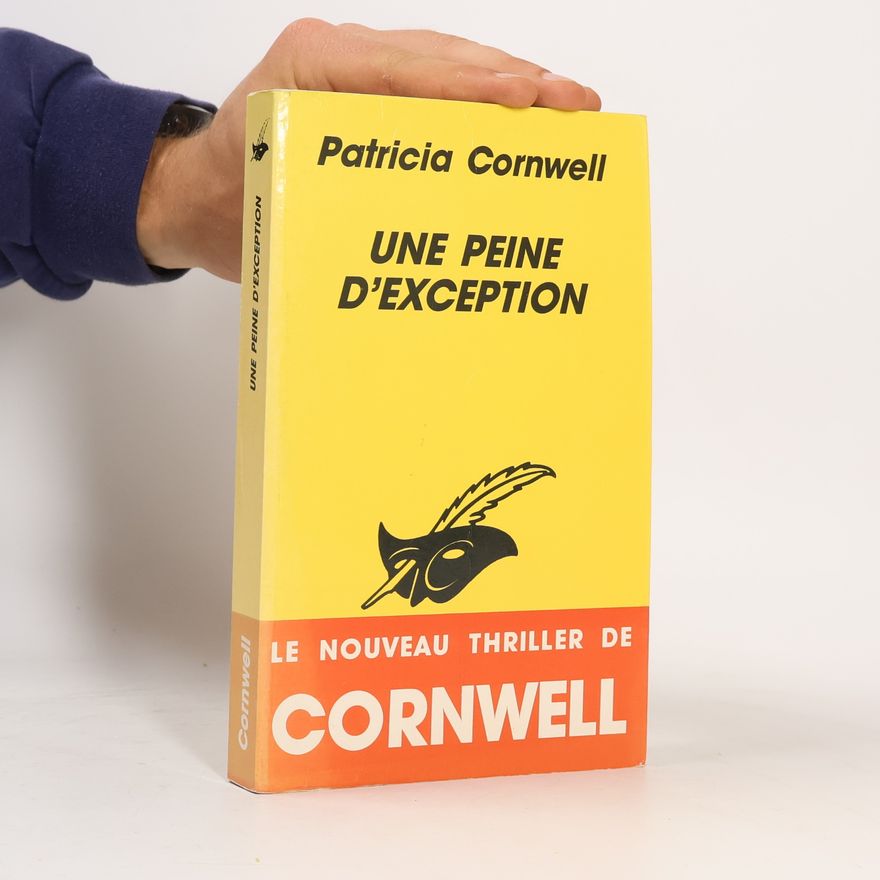 Patricia Cornwell Une peine d'exception
