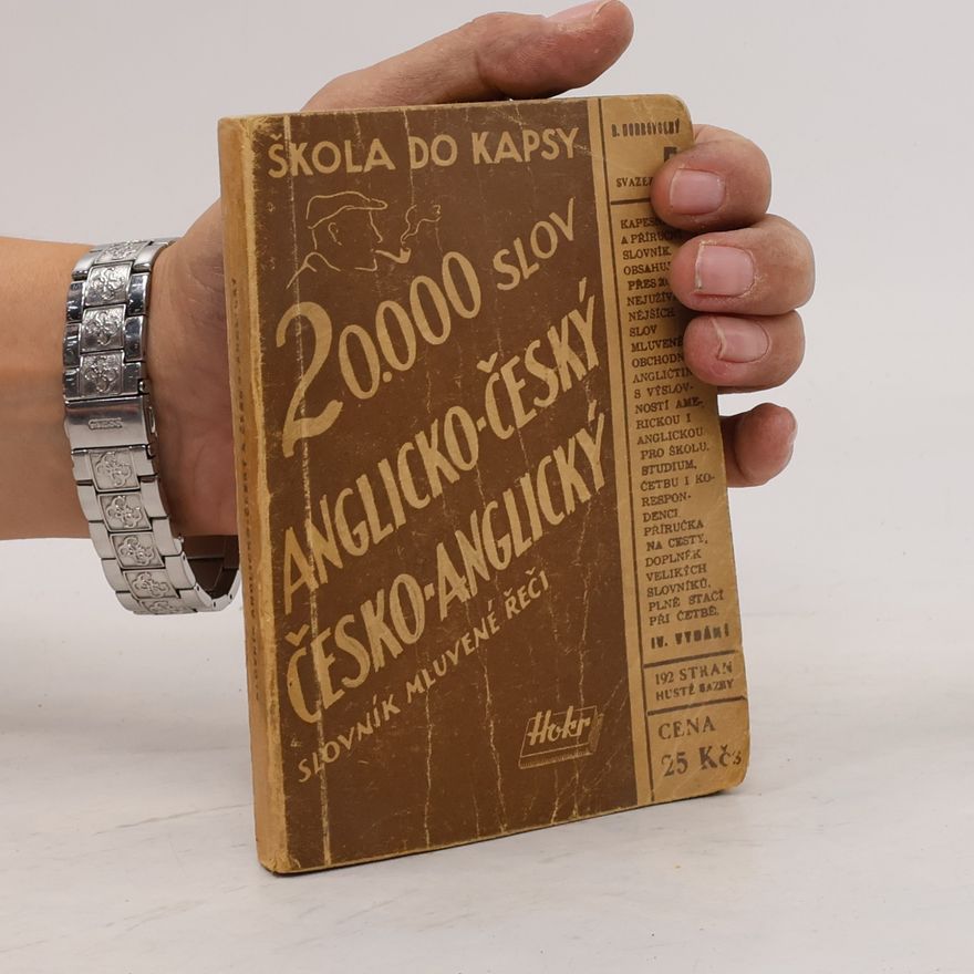 B. Dobrovolný 20.000 slov. Anglicko-český česko-anglický slovník mluvené řeči