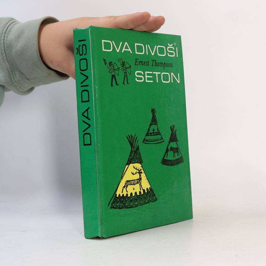 Ernest Thompson Seton Dva divoši
