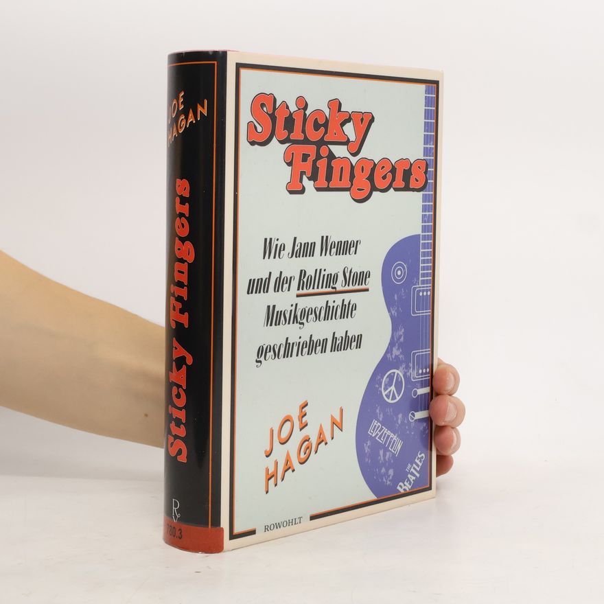 Joe Hagan Sticky Fingers