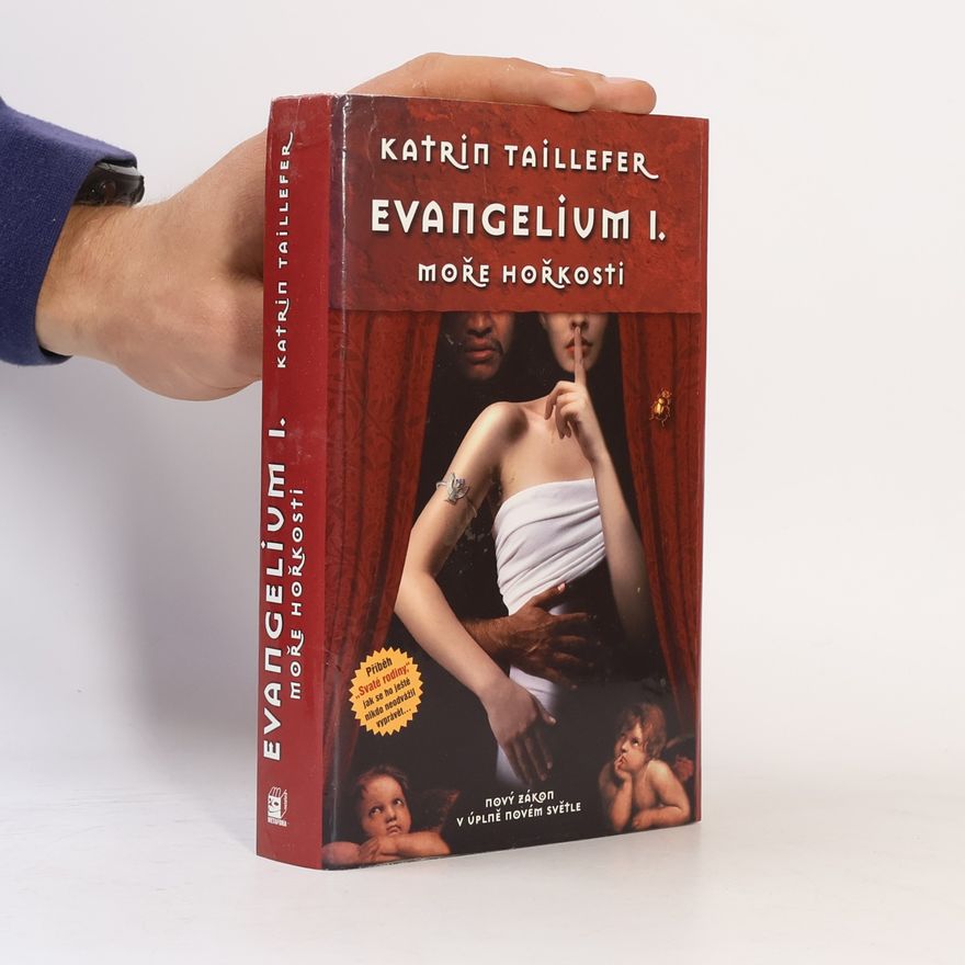 Katrin Taillefer Evangelium I. - Moře hořkosti