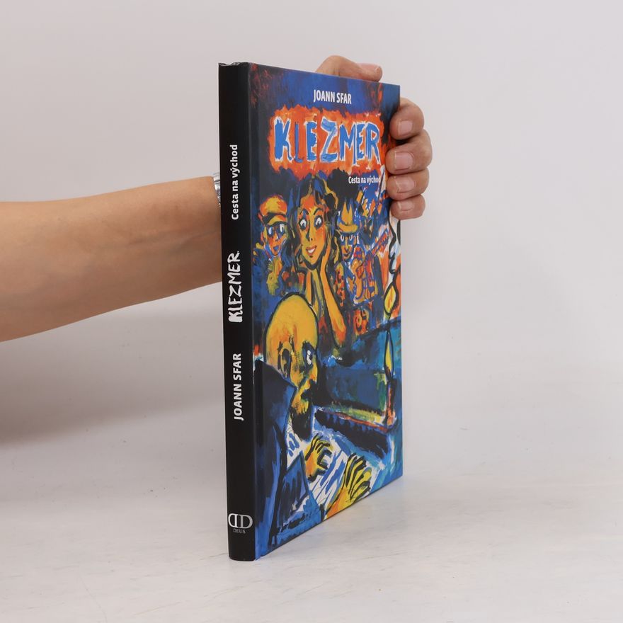 Joann Sfar Klezmer. Cesta na východ