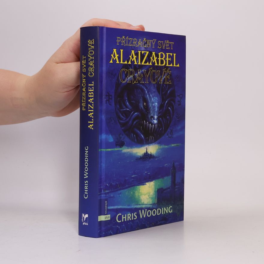 Chris Wooding Přízračný svět Alaizabel Crayové