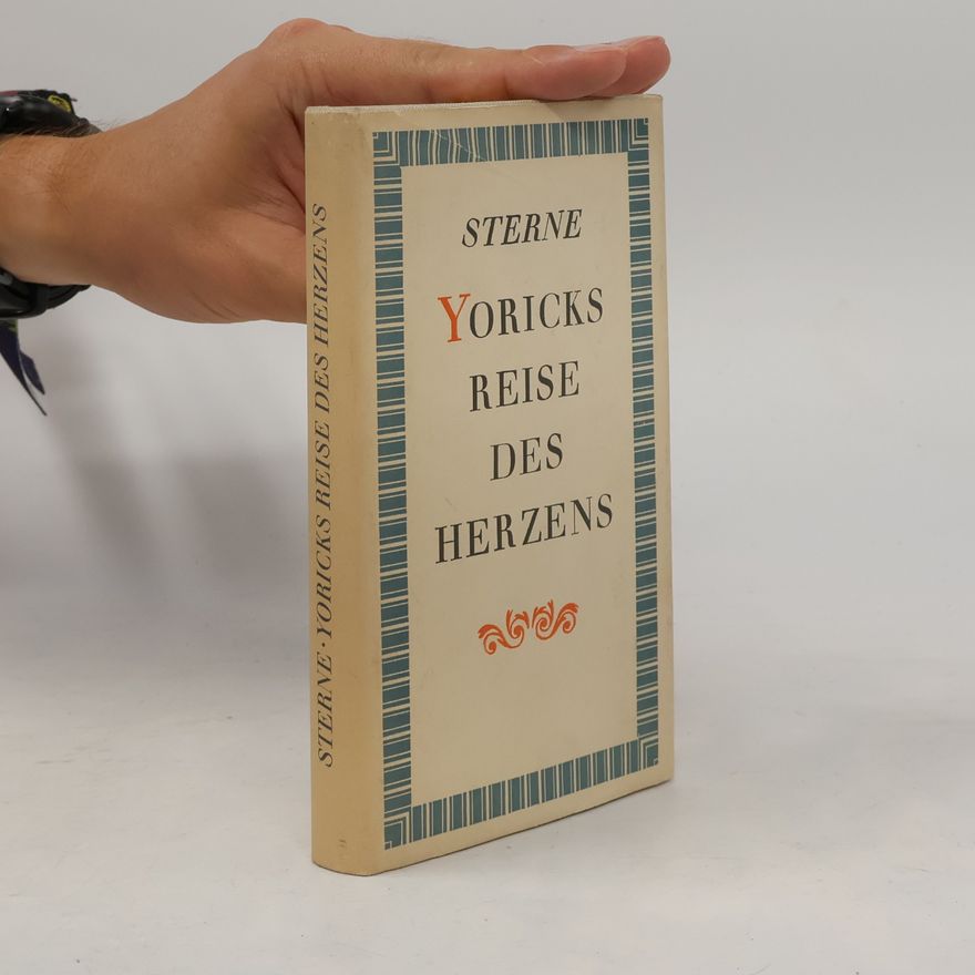 Laurence Sterne Yoricks Reise des Herzens