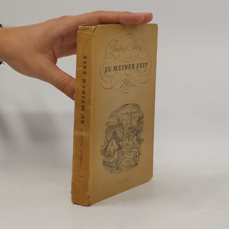 Friedrich Schlögl Zu meiner Zeit