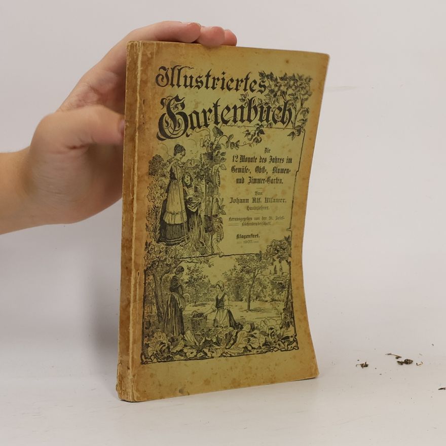 Johann Alf. Ulsamer Illustriertes Gartenbuch